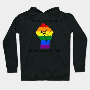 Queer Liberation Not Rainbow Capitalism Hoodie